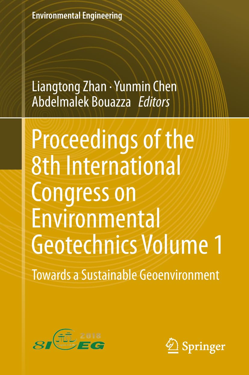Proceedings of the 8th International Congress on Environmental Geotechnics Volume 1: Towards a Sustainable Geoenvironment (Envir,Used