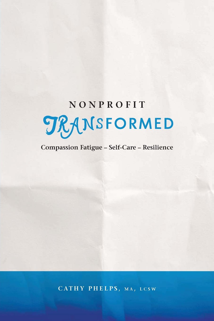 Nonprofit Transformed,Used