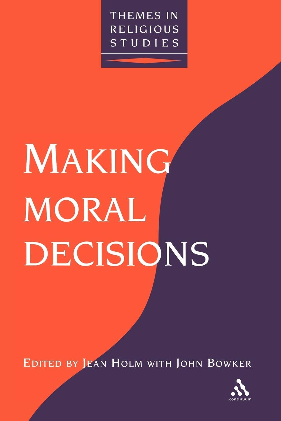 Making Moral Decisions (Themes in Religious Studies),Used