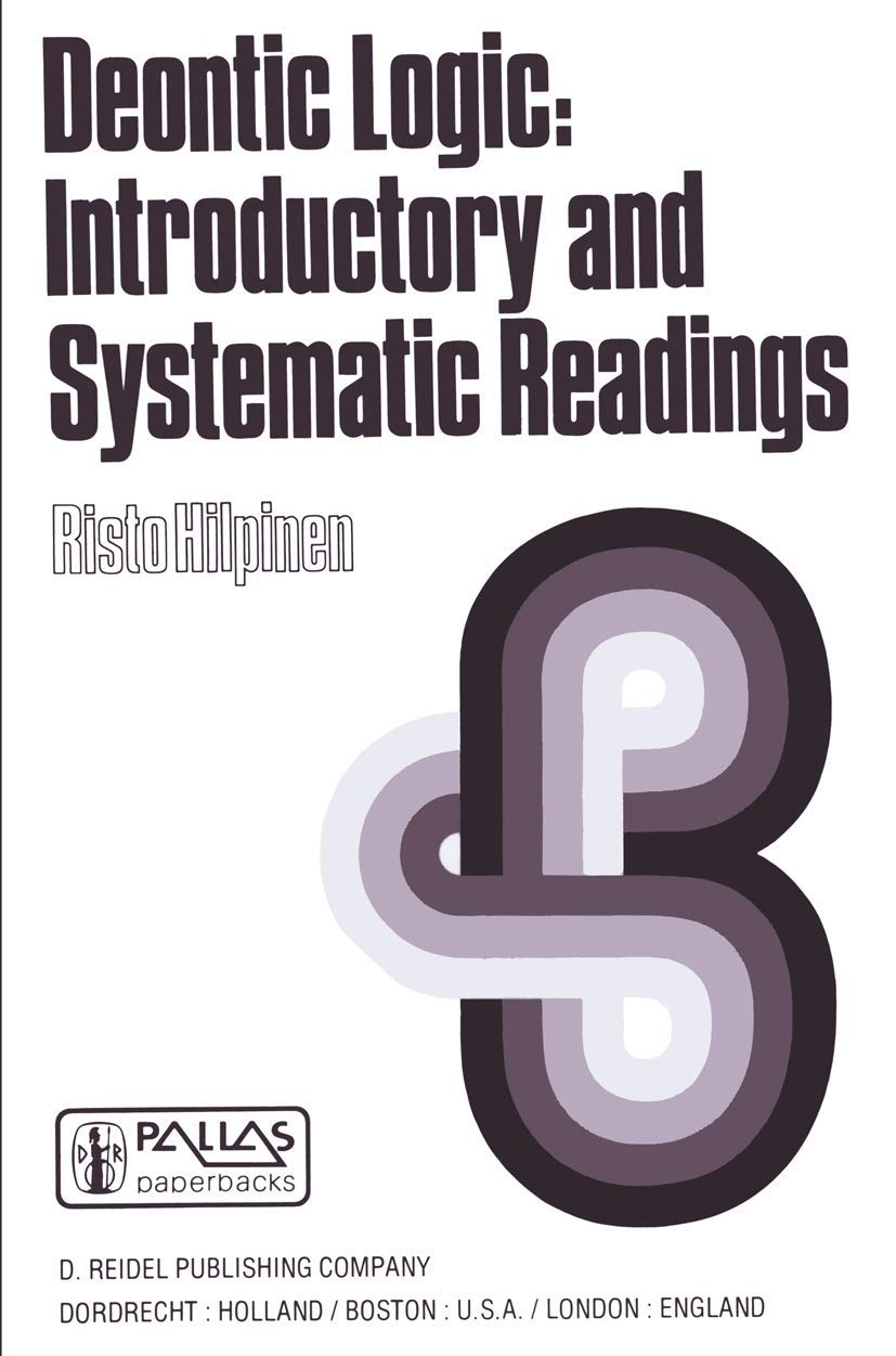 Deontic Logic: Introductory and Systematic Readings (Synthese Library, 33),Used