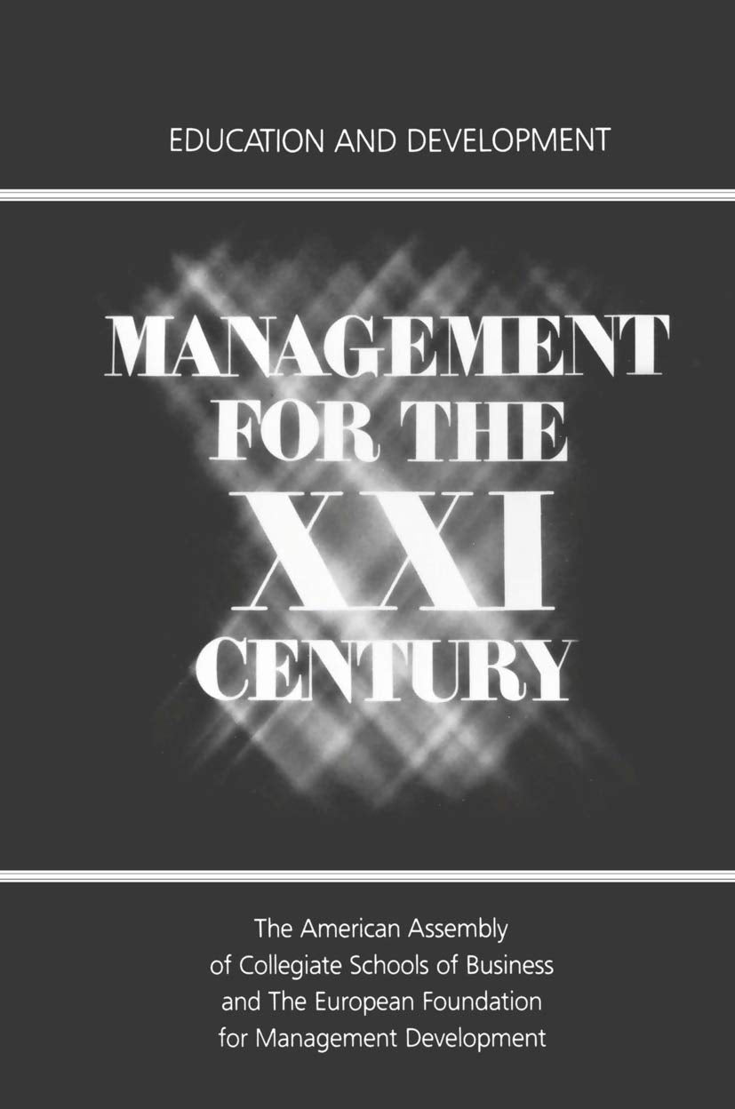 Management for the XXI Century: Education and Development,Used