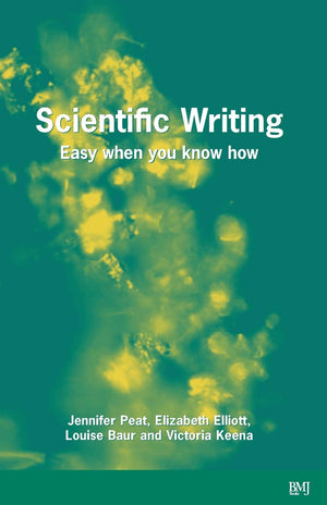 Scientific Writing: Easy When You Know How,Used