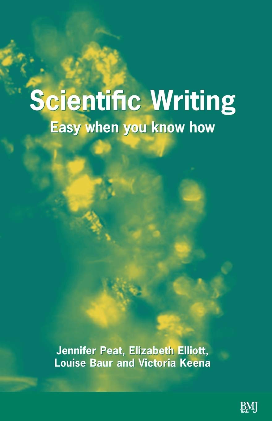Scientific Writing: Easy When You Know How,Used