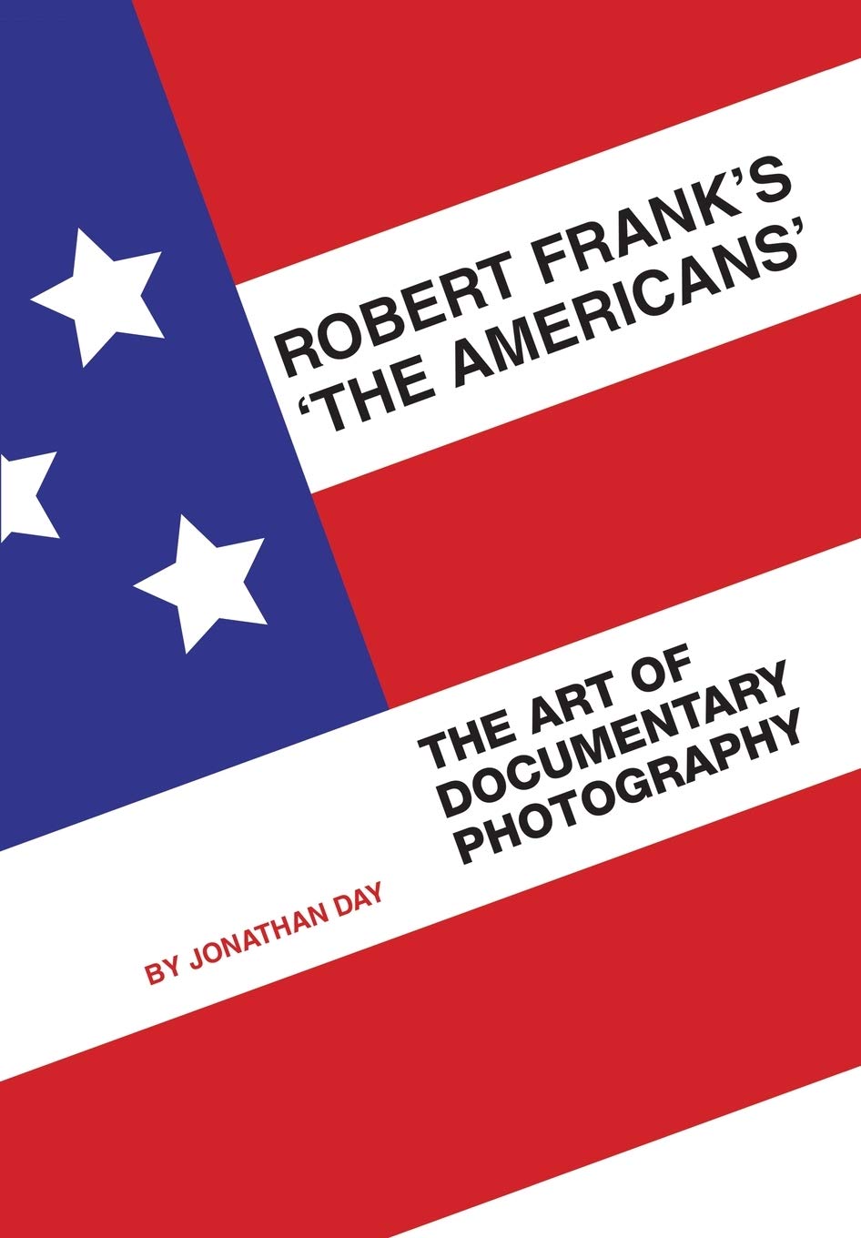 Robert Frank's 'The Americans': The Art of Documentary Photography,Used