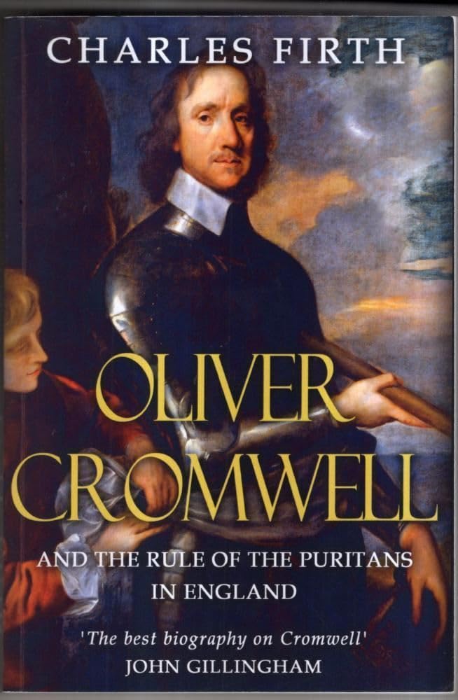 Oliver Cromwell and the Rule of the Puritans in England