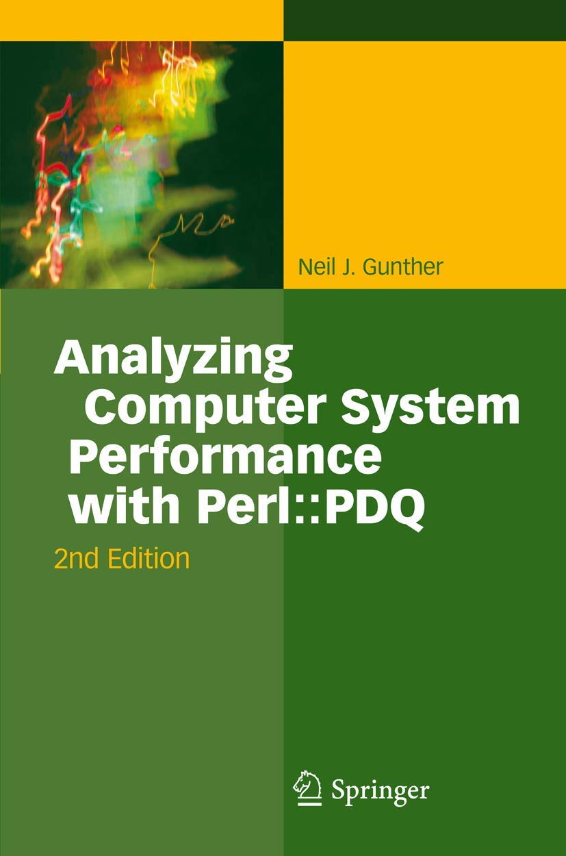 Analyzing Computer System Performance with Perl::PDQ,Used