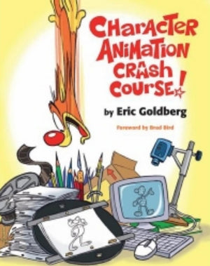 Character Animation Crash Course!( DVD not included),New