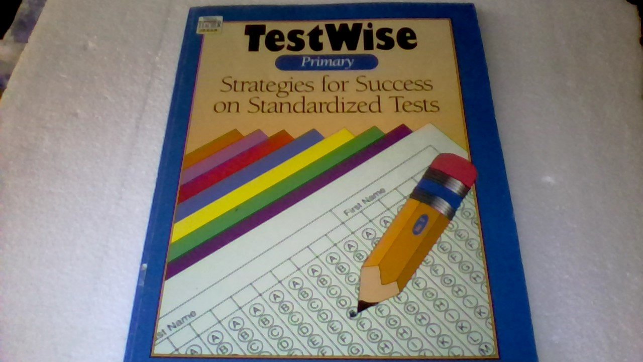 Testwise 1: Strategies for Success on Standardize Tests (Troll Teacher Idea Books),Used
