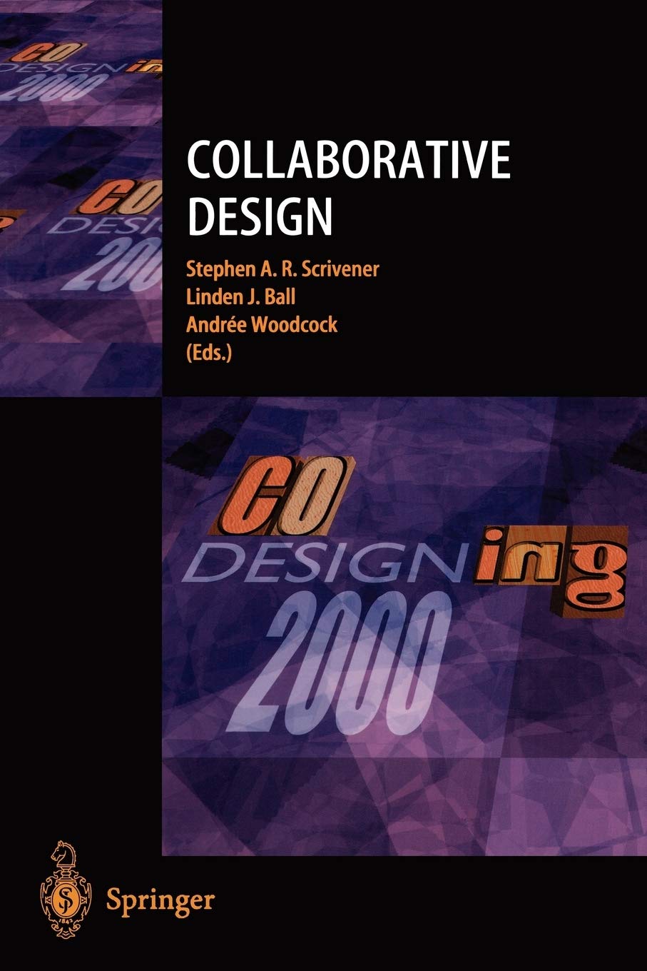 Collaborative Design: Proceedings of CoDesigning 2000,Used