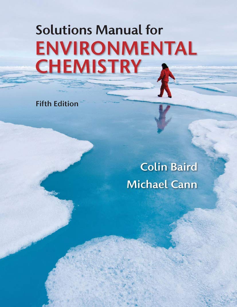 Solutions Manual for Environmental Chemistry,Used