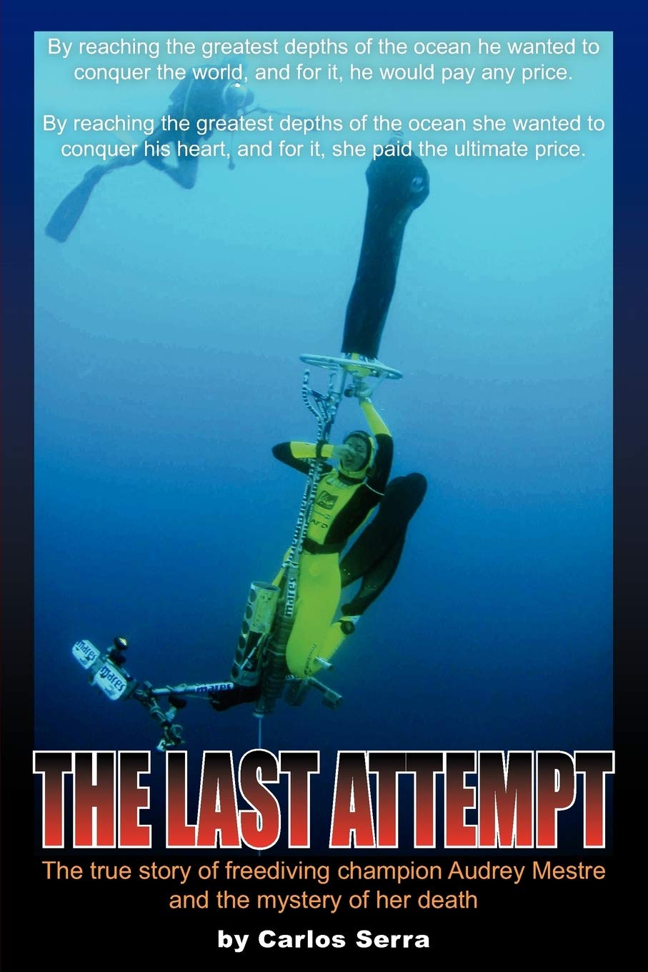 The Last Attempt: The true story of freediving champion Audrey Mestre and the mystery of her death,Used