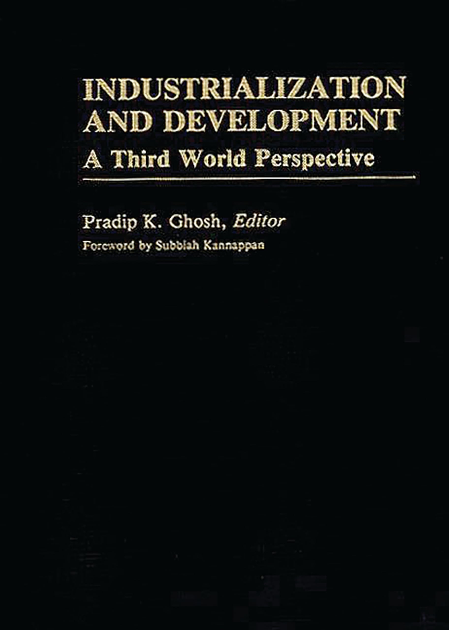 Industrialization And Development: A Third World Perspective (International Development Resource Books)