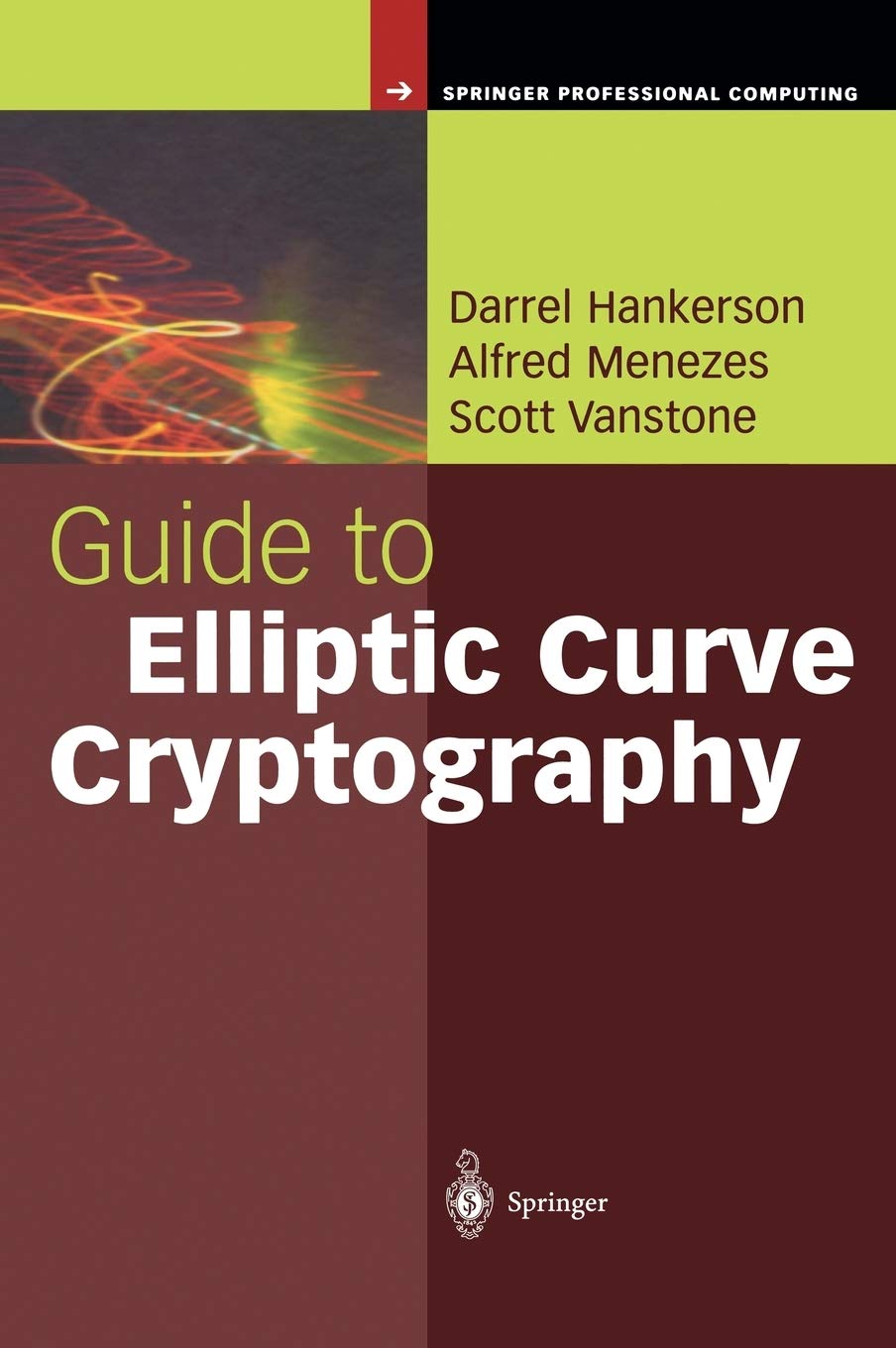 Guide to Elliptic Curve Cryptography (Springer Professional Computing),Used