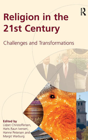 Religion in the 21st Century: Challenges and Transformations,Used