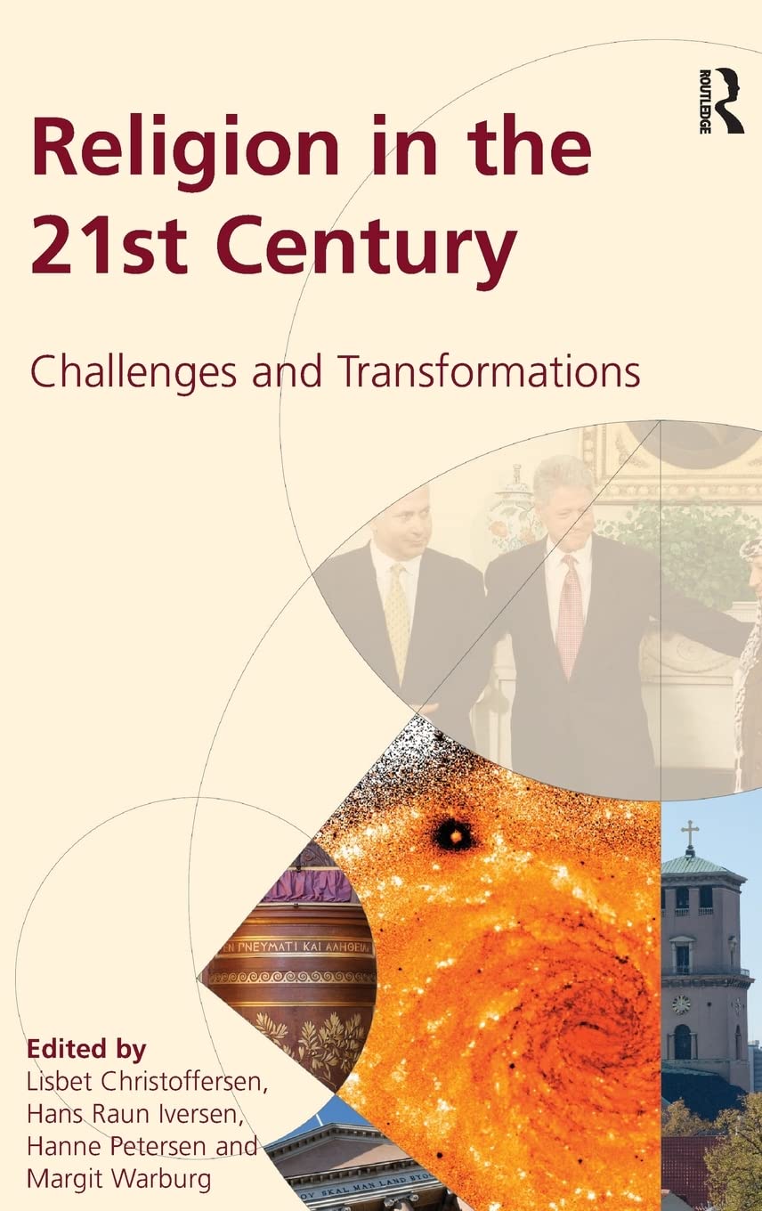 Religion in the 21st Century: Challenges and Transformations,Used