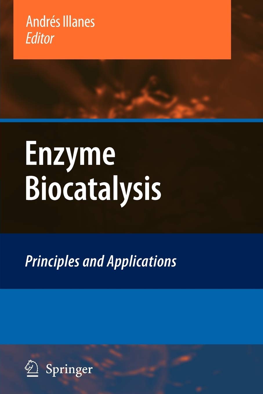Enzyme Biocatalysis: Principles and Applications,Used