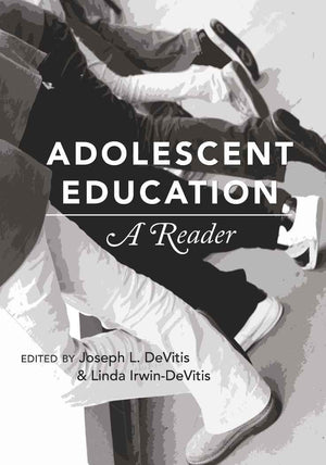 Adolescent Education: A Reader (Adolescent Cultures, School, and Society),Used