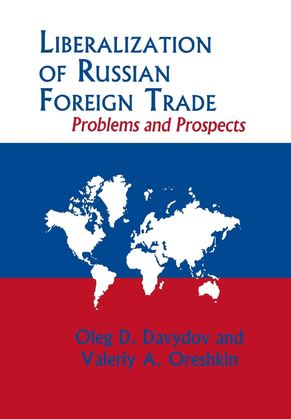 Liberalization Of Russian Foreign Trade: Problems And Prospects,Used