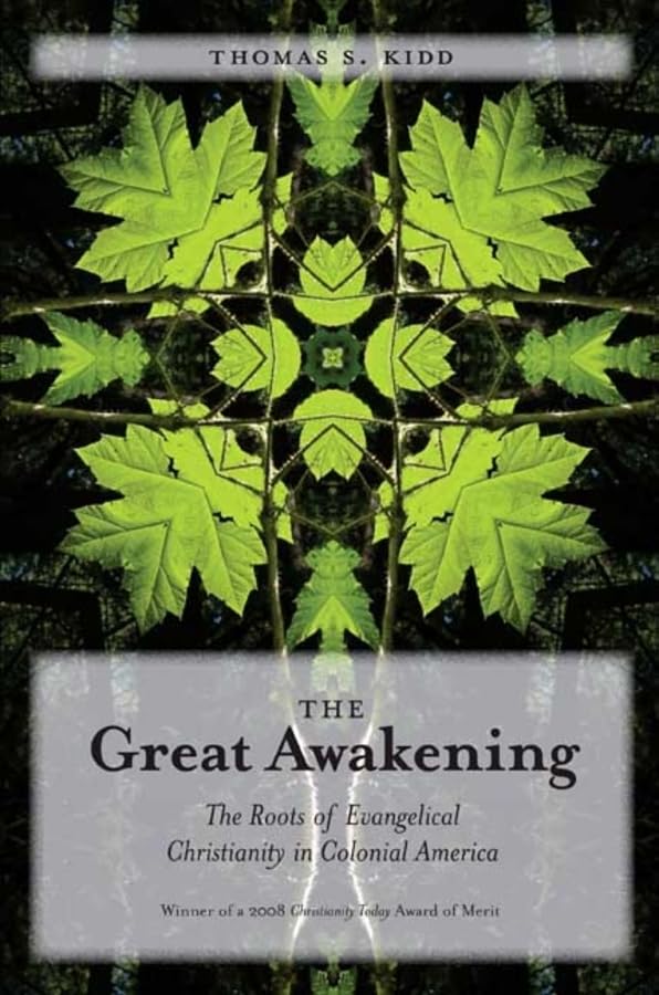The Great Awakening: The Roots Of Evangelical Christianity In Colonial America