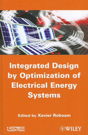 Integrated Design By Optimization Of Electrical Energy Systems (Iste),Used