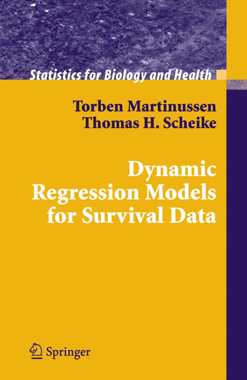 Dynamic Regression Models for Survival Data (Statistics for Biology and Health),Used