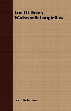 Life Of Henry Wadsworth Longfellow,Used