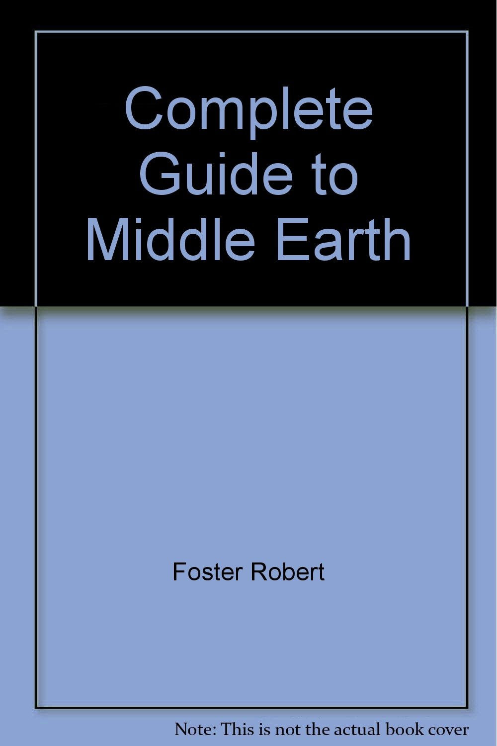 Complete Guide to Middle Earth,Used