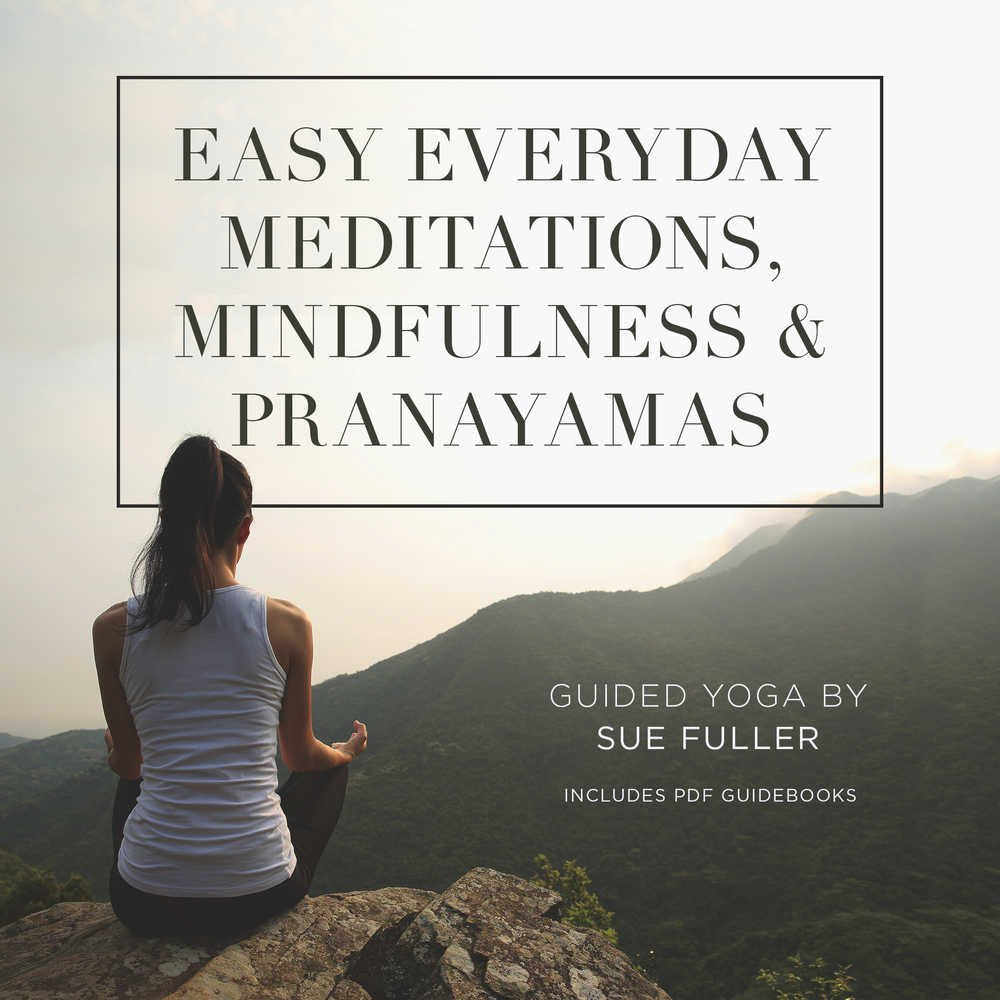 Easy Everyday Meditations, Mindfulness, And Pranayamas