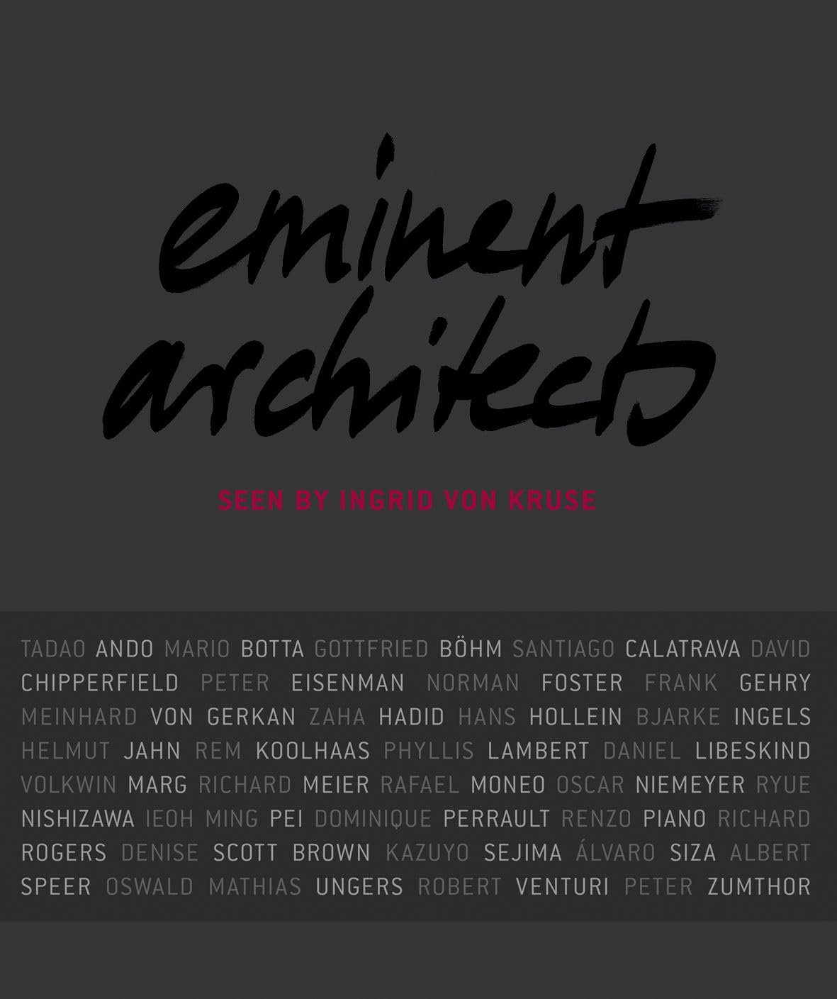 Eminent Architects: Seen by Ingrid von Kruse,Used
