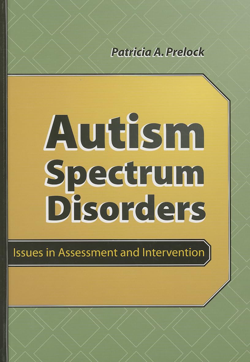 Autism Spectrum Disorders: Issues in Assessment and Intervention,Used