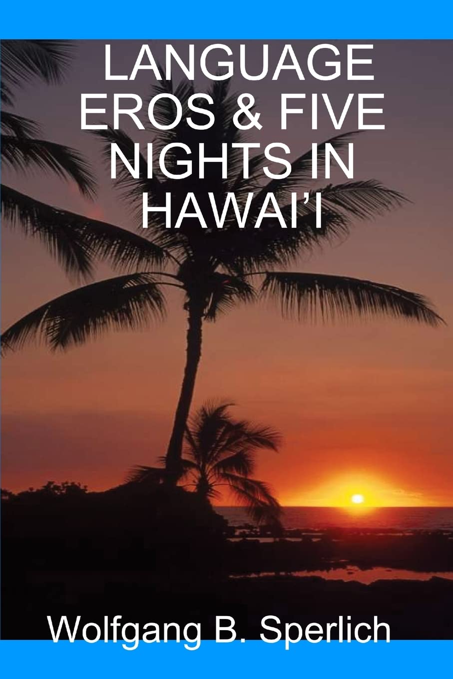Language Eros & Five Nights In Hawaii,New