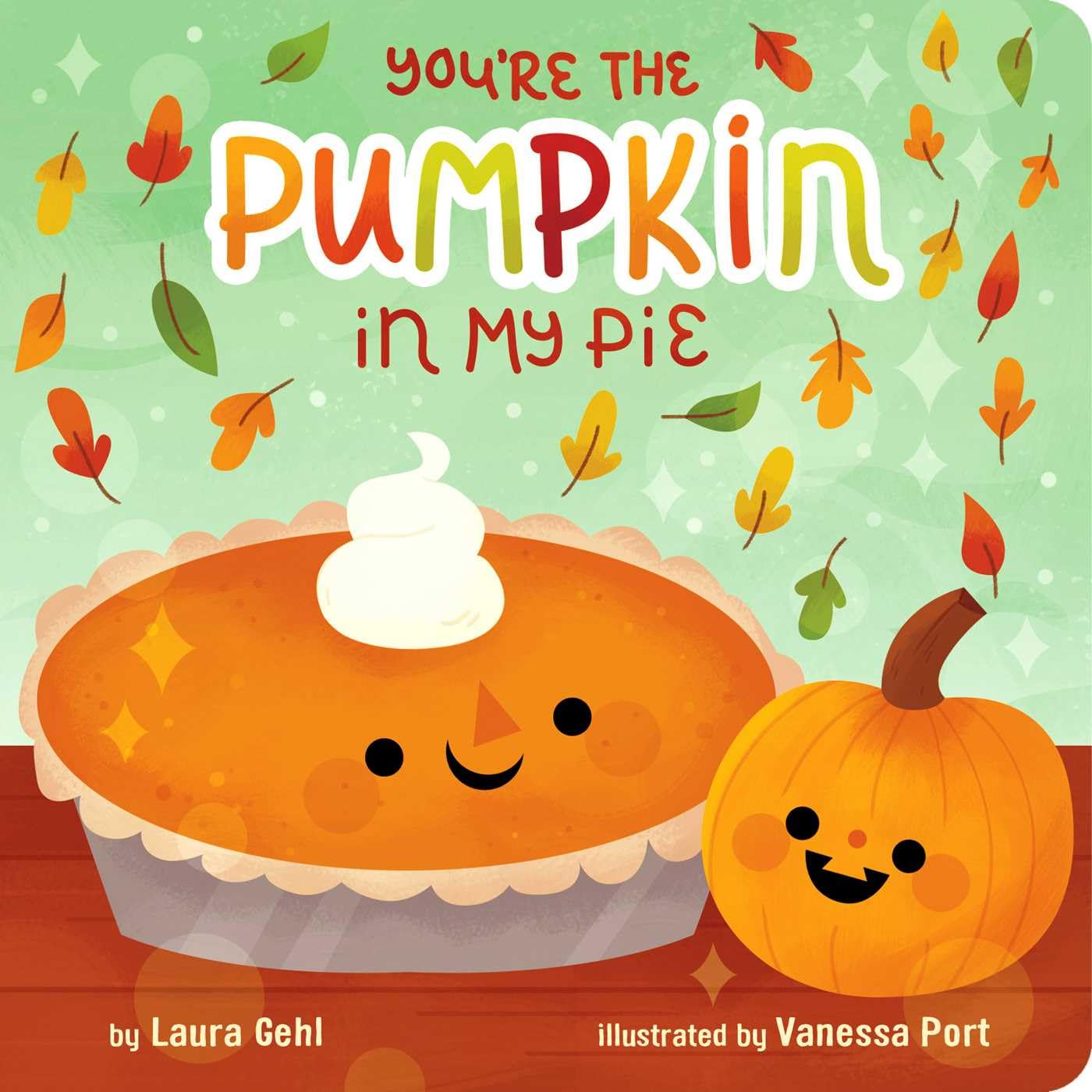 You're the Pumpkin in My Pie,New