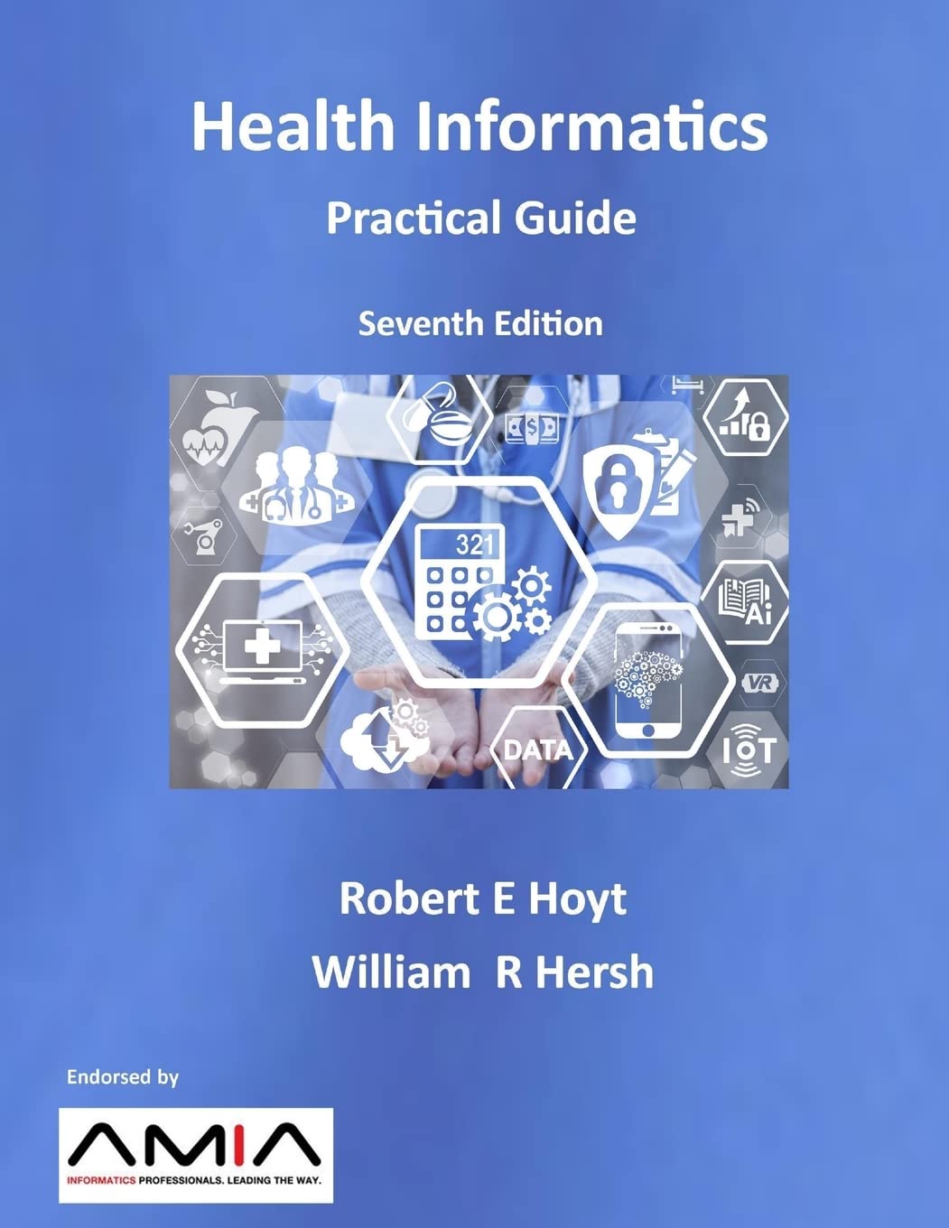Health Informatics: Practical Guide Seventh Edition,Used