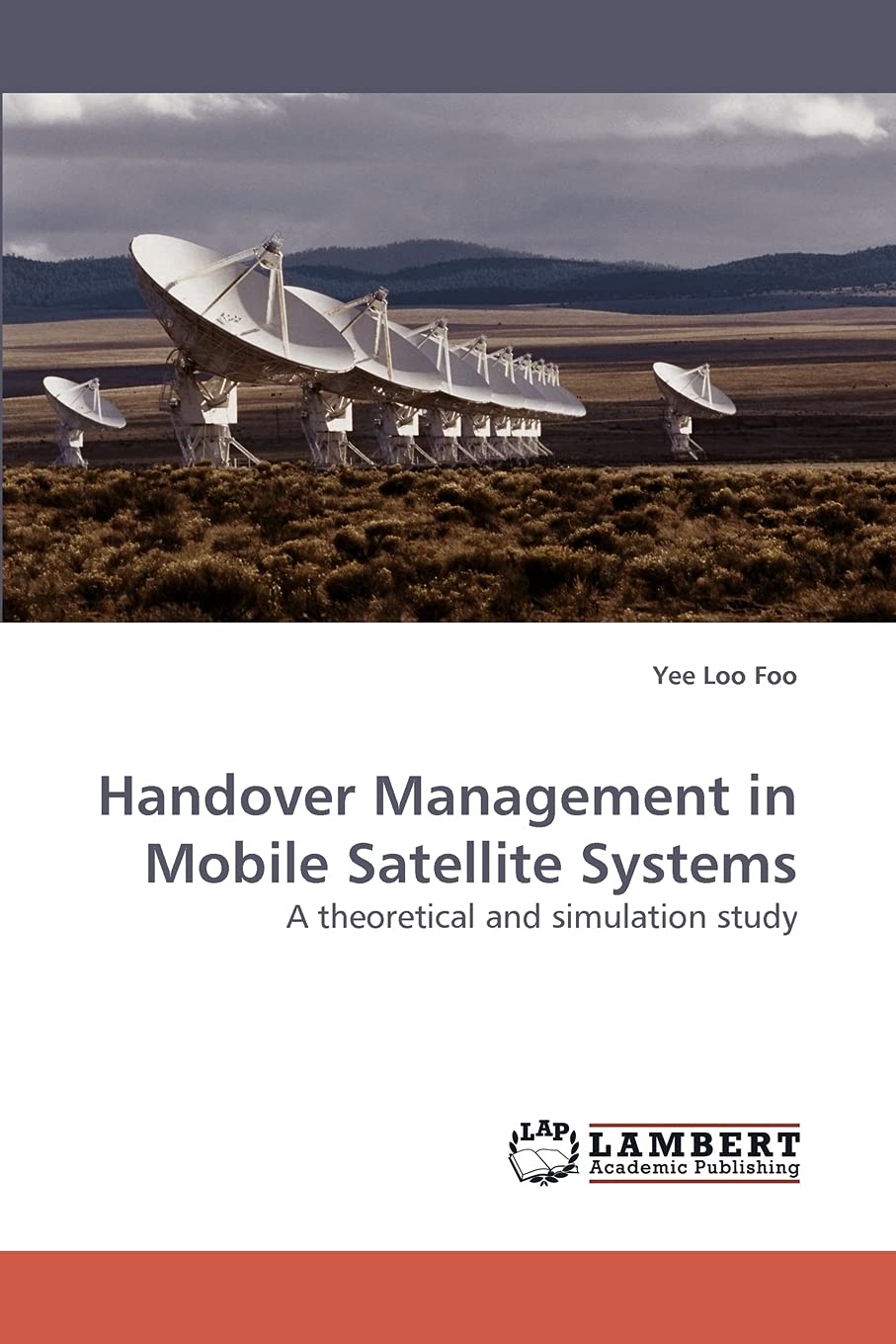 Handover Management in Mobile Satellite Systems: A theoretical and simulation study,Used