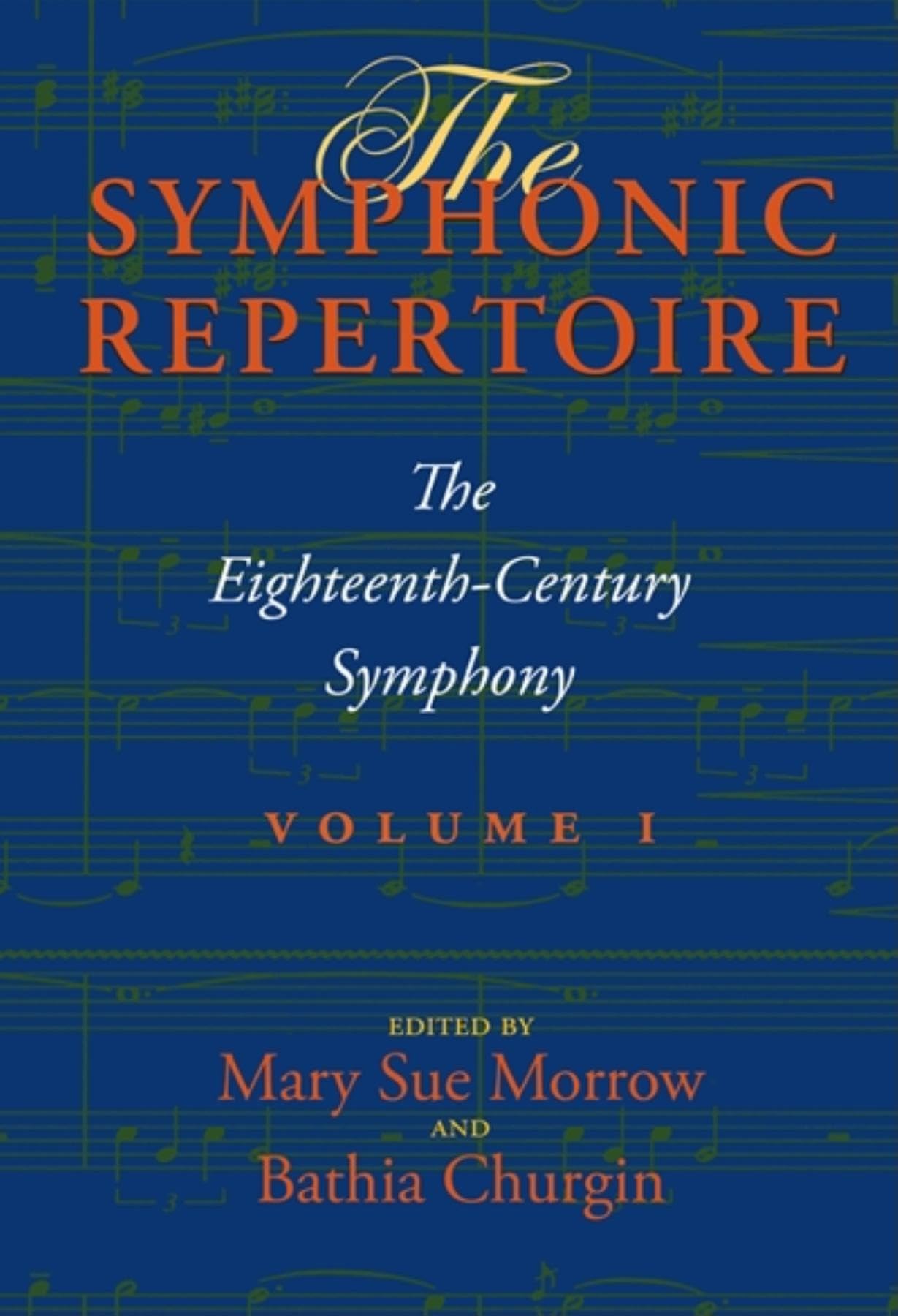 The Symphonic Repertoire, Volume I: The EighteenthCentury Symphony,Used
