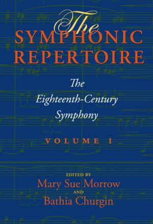 The Symphonic Repertoire, Volume I: The EighteenthCentury Symphony,Used