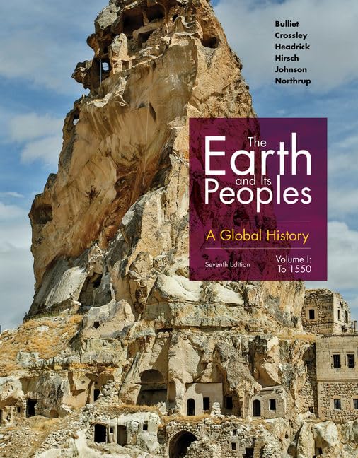 The Earth and Its Peoples: A Global History, Volume I,Used