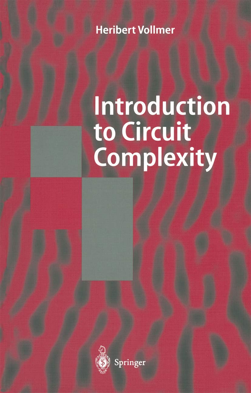 Introduction to Circuit Complexity: A Uniform Approach (Texts in Theoretical Computer Science. An EATCS Series),Used