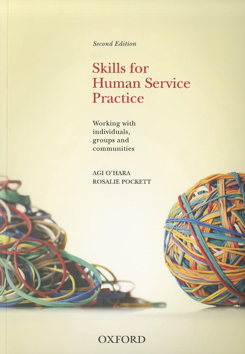 Skills For Human Service Practice Working with Individuals, Groups and Communities, 2nd Edition,Used
