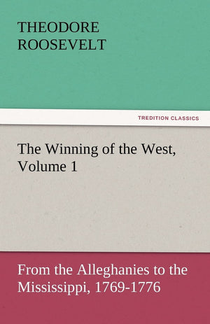 The Winning of the West, Volume 1,Used