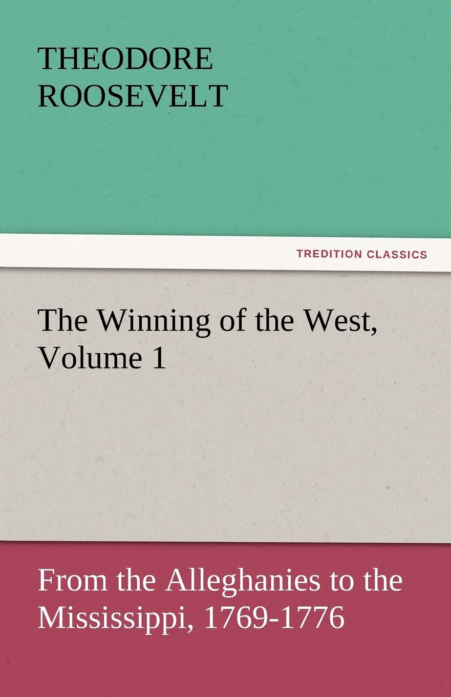 The Winning of the West, Volume 1,Used