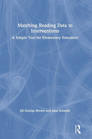 Matching Reading Data to Interventions: A Simple Tool for Elementary Educators,Used