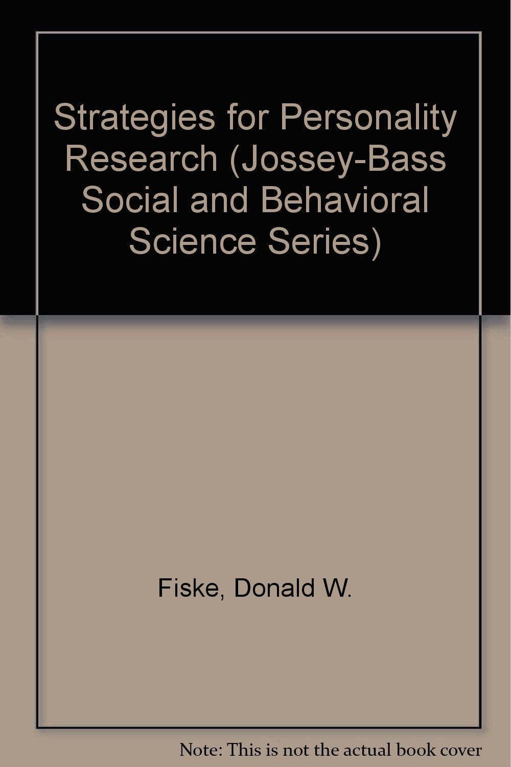Strategies for Personality Research: The Observation Versus Interpretation of Behavior (JosseyBass Social and Behavioral Scienc,Used