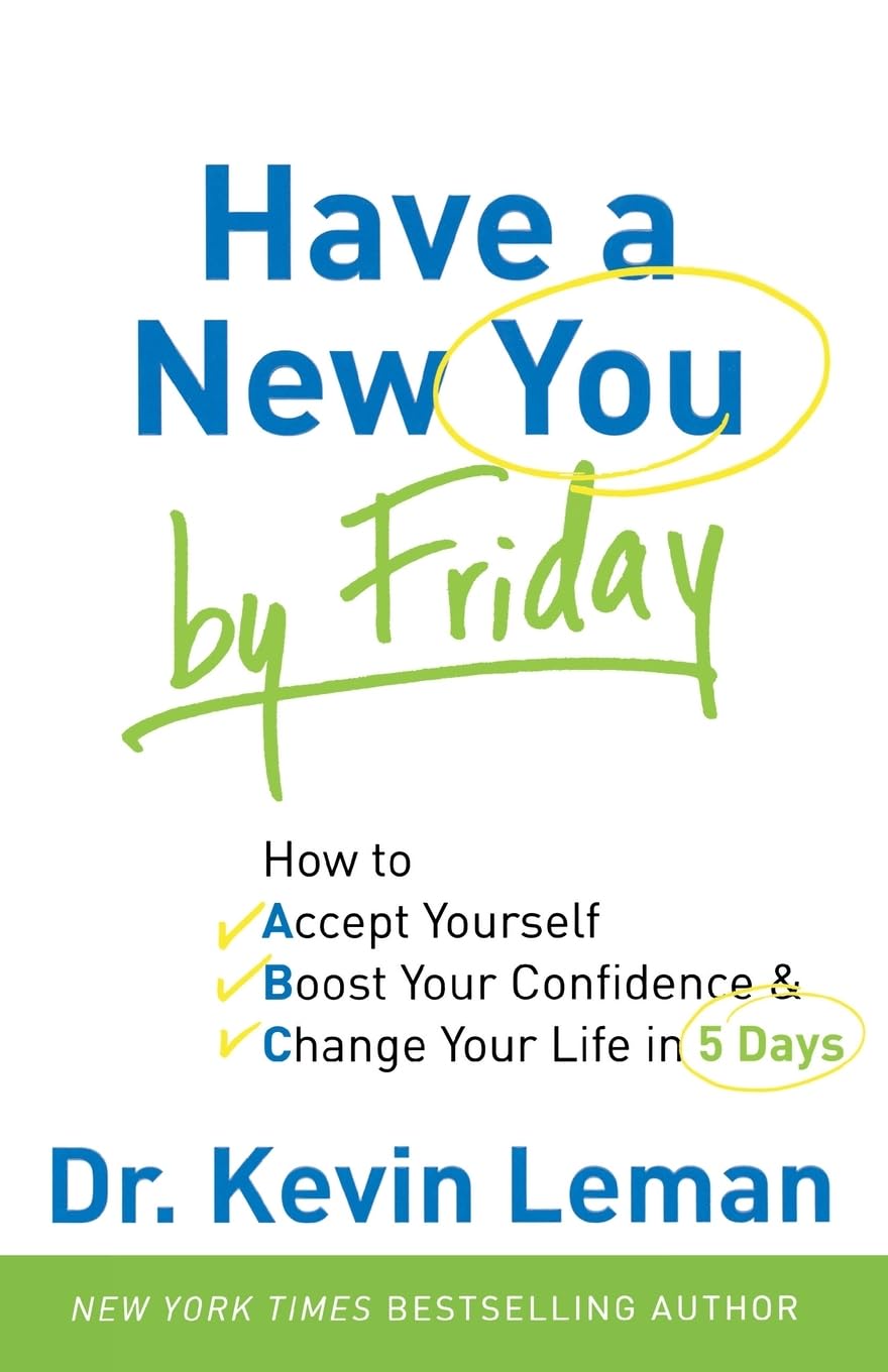 Have a New You by Friday: How to Accept Yourself, Boost Your Confidence & Change Your Life in 5 Days,Used