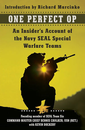One Perfect Op: An Insider's Account of the Navy SEAL Special Warfare Teams,Used