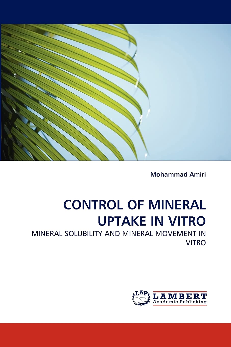 CONTROL OF MINERAL UPTAKE IN VITRO: MINERAL SOLUBILITY AND MINERAL MOVEMENT IN VITRO,Used