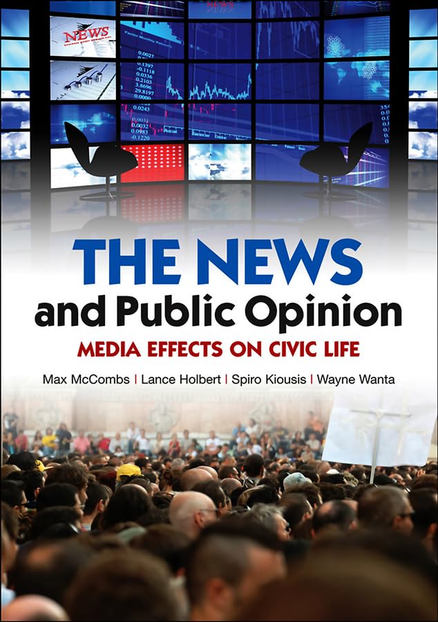 The News and Public Opinion: Media Effects on Civic Life,Used