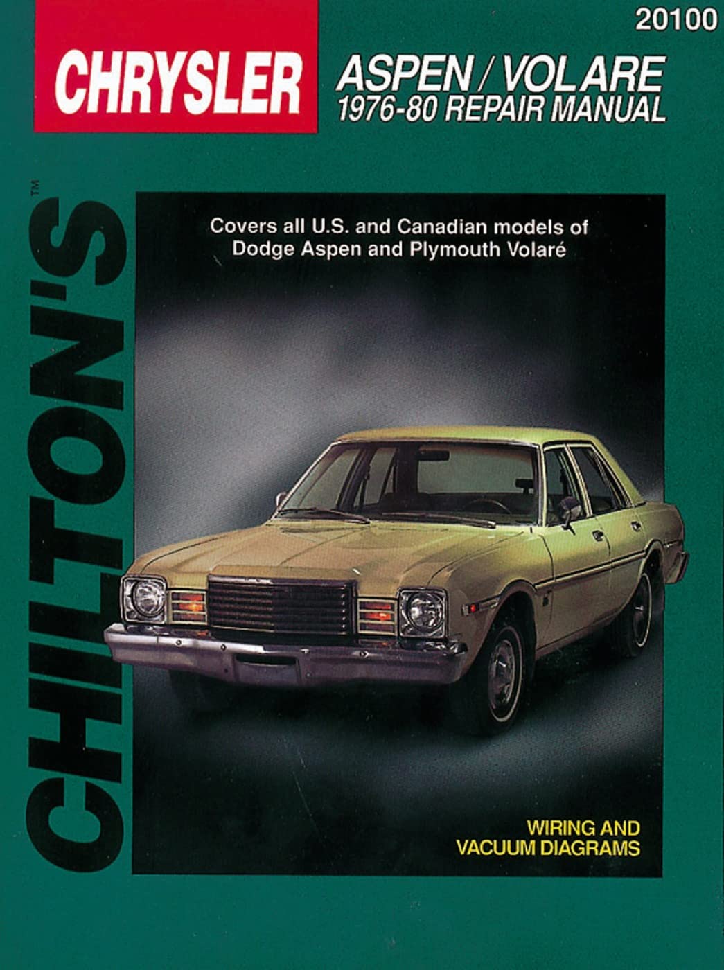 Dodge Aspen And Volare, 197680 (Chilton Total Car Care Series Manuals),Used