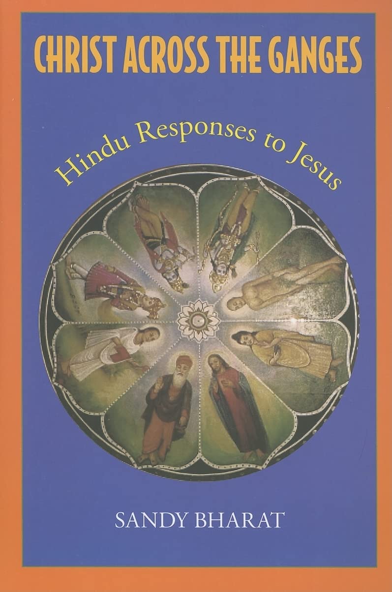 Christ Across the Ganges: Hindu Responses to Jesus,Used