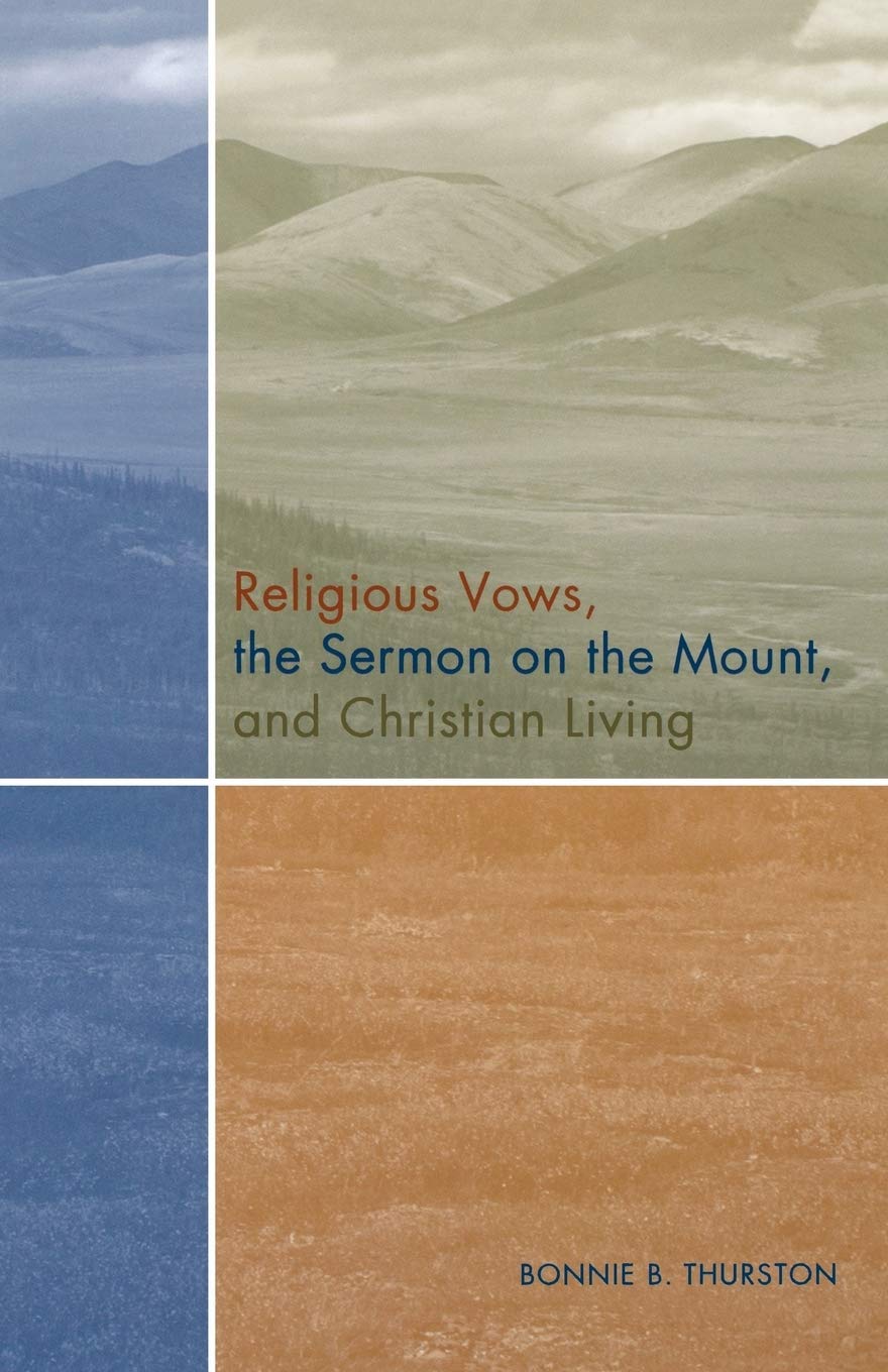 Religious Vows, The Sermon On The Mount, And Christian Living,New